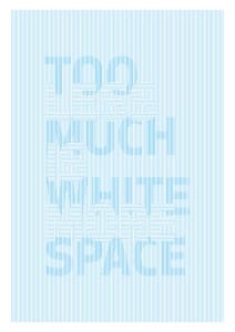 more whitre space